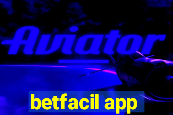 betfacil app